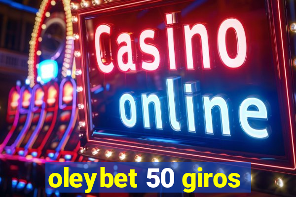 oleybet 50 giros